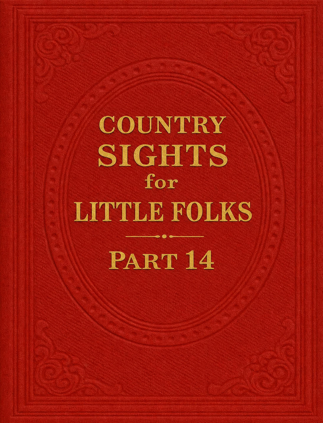 Country Sights for Little Folks – Part 14