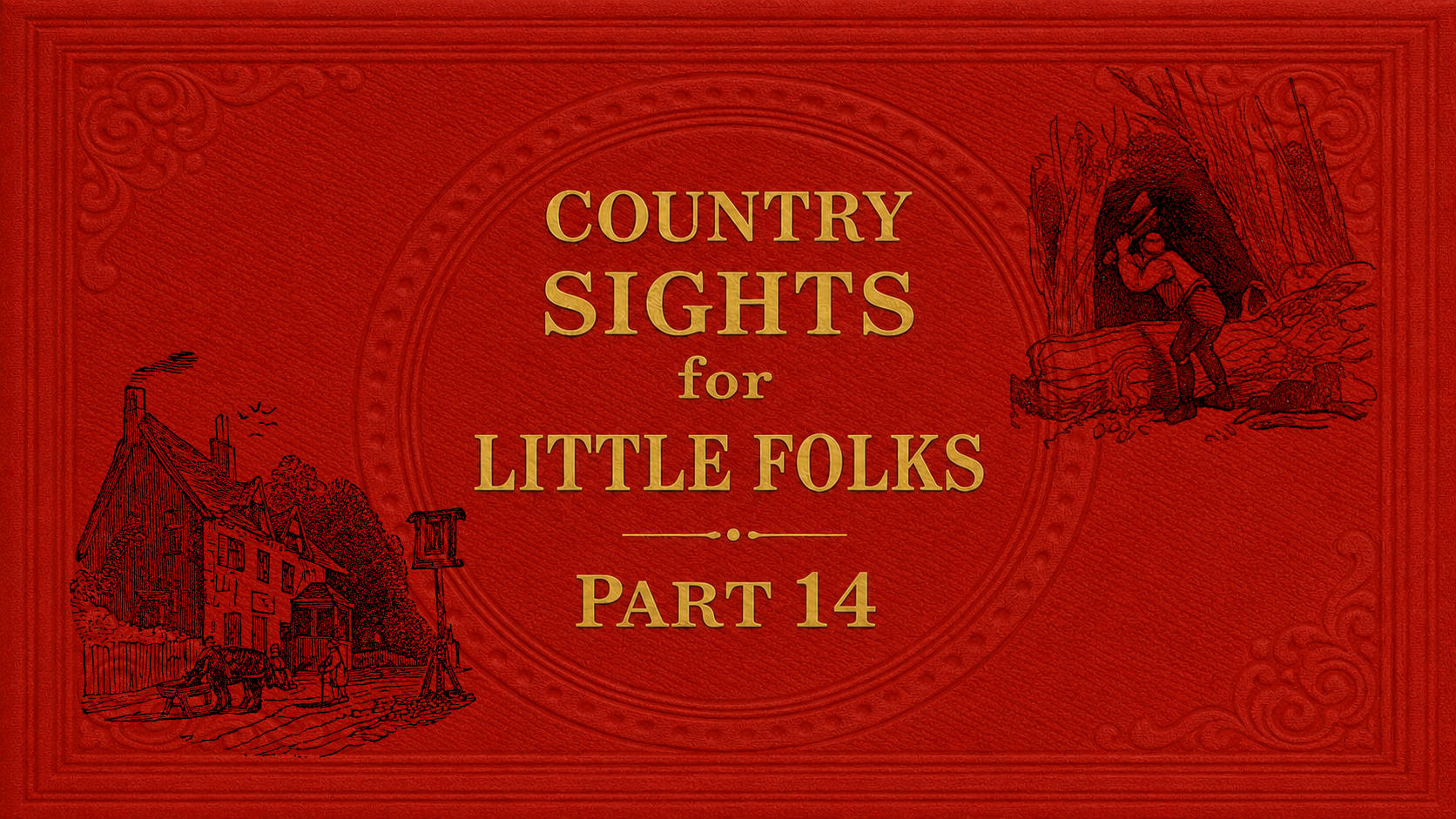 Country Sights for Little Folks – Part 14